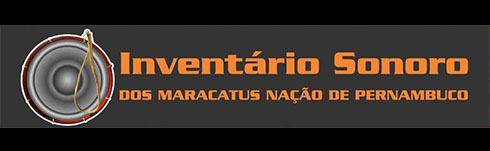 Lançamento do Inventário Sonoro dos Maracatus Nação de Pernambuco